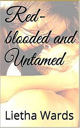 Red-blooded and Untamed 
