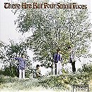 There Are But Four Small Faces 
