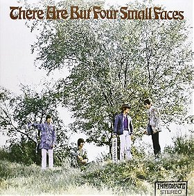 There Are But Four Small Faces 