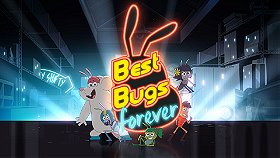 Best Bugs Forever