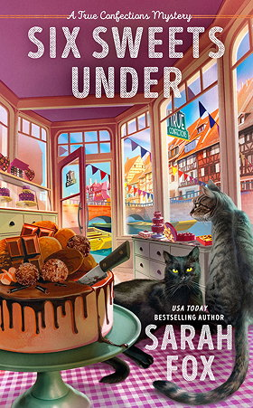 Six Sweets Under (A True Confections Mystery)