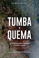 Tumba y quema