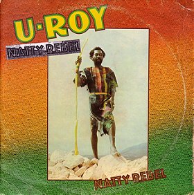 U-Roy ‎– Natty Rebel