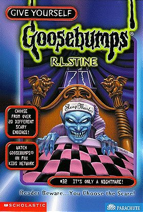 Give Yourself Goosebumps, No. 32: It's Only a Nightmare!