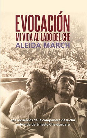 EVOCACIÓN: MI VIDA AL LADO DEL CHE