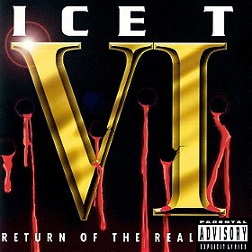 Ice-T VI: Return of the Real