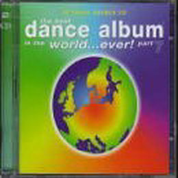 The Best Dance Album in the World...Ever Vol.7