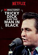 ReMastered: Tricky Dick and the Man in Black