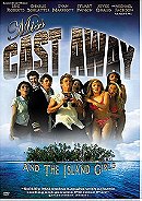 Miss Cast Away                                  (2004)
