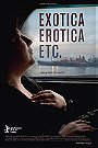 Exotica, Erotica, Etc.