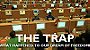 The Trap: What Happened to Our Dream of Freedom