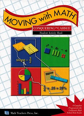Moving with Math Student Activity Book (Conquering the CAHSEE A Complete Program)