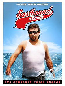 Eastbound & Down: The Complete Third Season