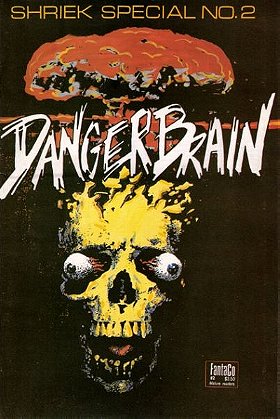 Shriek Special #2: Danger Brain