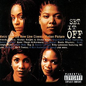 Set It Off: Music From The New Line Cinema Motion Picture