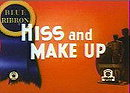 Hiss and Make Up