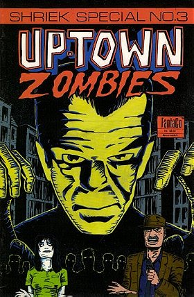 Shriek Special #3: Uptown Zombies