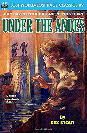 Under the Andes (Lost World-Lost Race Classics)