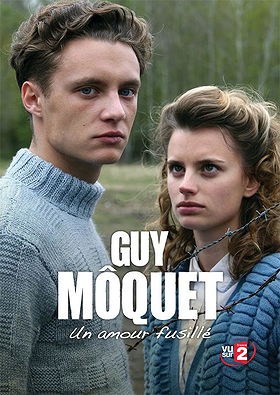 Guy Môquet, un amour fusillé