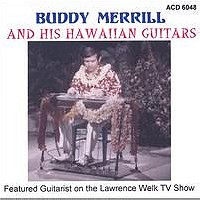 Buddy Merrill And His Hawaiian Guitars
