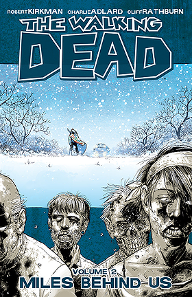 The Walking Dead, Vol. 2: Miles Behind Us