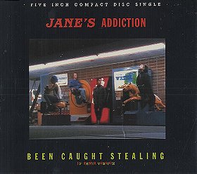 Jane's Addiction: Been Caught Stealing