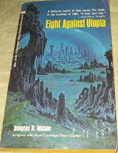 Eight Against Utopia