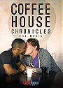 Coffee House Chronicles: The Movie