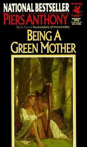 Incarnations of Immortality 5: Being a Green Mother