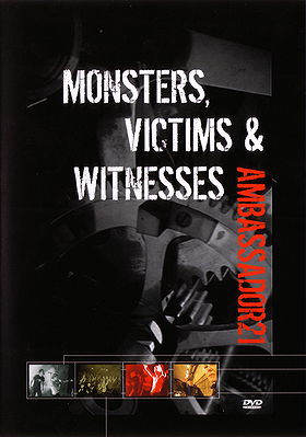 Ambassador 21: Monsters, Victims, & Witnesses