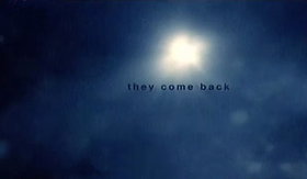 They Come Back