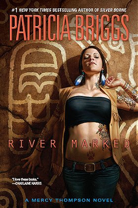 River Marked (Mercy Thompson, Book 6)