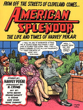 American Splendor and More American Splendor: The Life and Times of Harvey Pekar