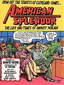 American Splendor and More American Splendor: The Life and Times of Harvey Pekar