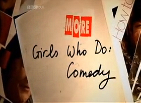 Dawn French's Girls Who Do: Comedy
