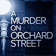 A Murder on Orchard Street Podcast