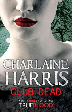 Club Dead (Sookie Stackhouse, Book 3)