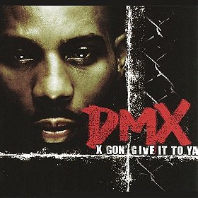DMX: X Gon' Give It to Ya