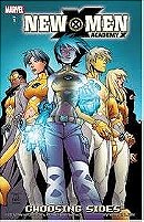 New X-Men: Academy X, Vol. 1 - Choosing Sides
