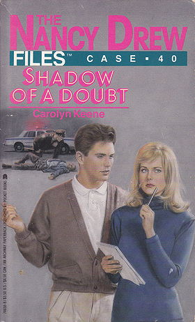 Shadow of a Doubt (Nancy Drew Files, No.40)