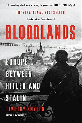 BLOODLANDS — EUROPE BETWEEN HITLER AND STALIN