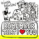 Remember That I Love You