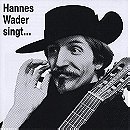 Hannes Wader singt...