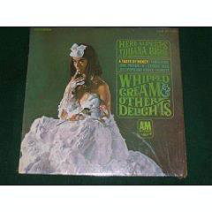 Whipped Cream & Other Delights