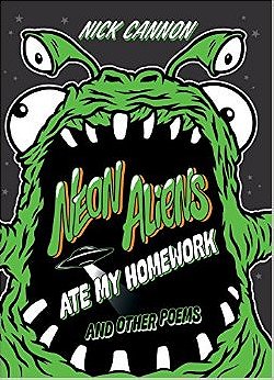 Neon Aliens Ate My Homework: And Other Poems