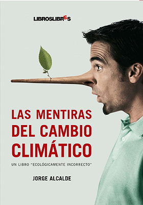LAS MENTIRAS DEL CAMBIO CLIMÁTICO — UN LIBRO 