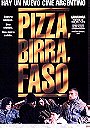 Pizza, Birra, Faso