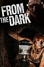 From the Dark