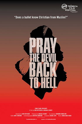 Pray the Devil Back to Hell                                  (2008)