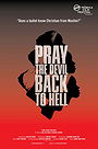 Pray the Devil Back to Hell                                  (2008)